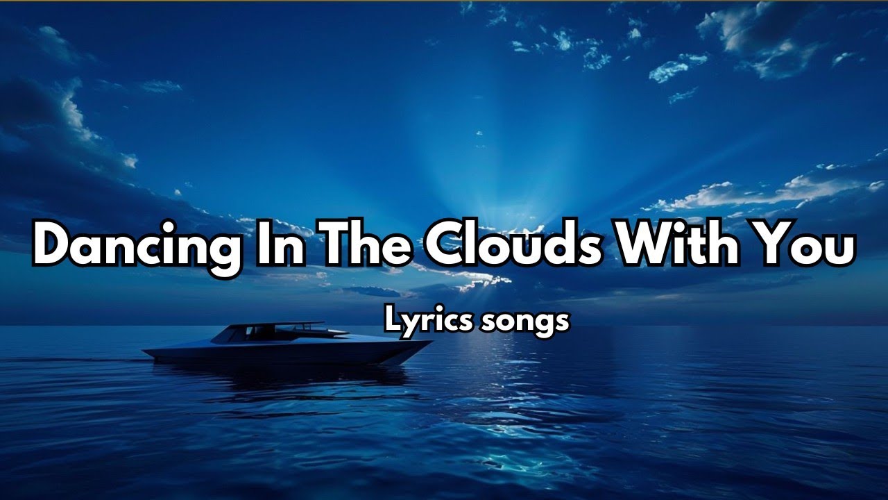 Dancing In The Clouds With You 💋 | English Love Song (Lyrics) | New ...