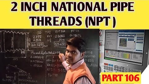 2 inch NPT Threads || 2 inch national pipe threads