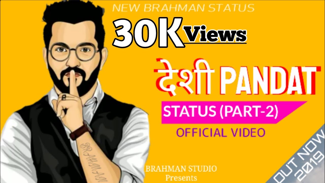 Desi Pandat || Whatsapp Status || Brahman Attitude Status || New Pandit Status 2019. Brahman Studio