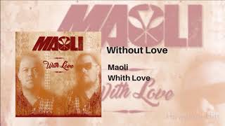 Maoli - Without Love 🌴🌊 chords