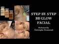 Step by step BB Glow Facial In Miami Explained  by Cosmetic Artist, Christopher Drummond