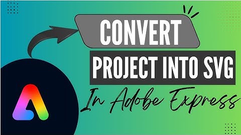 How to Export SVG Files from Adobe Express - Here