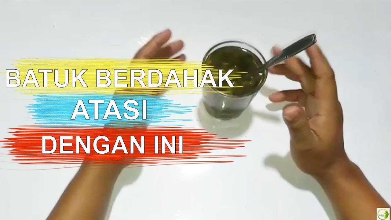 Paling Ampuh Atasi Batuk Berdahak dan Cara mengobati batuk berdahak