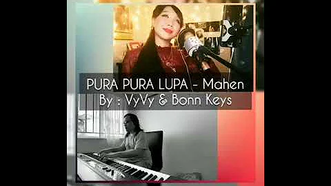 Pura - pura lupa - Mahen | (cover) by Bonnkeys ft. Vy Avyce (on vocal) #JammSessionInDistance #MCO