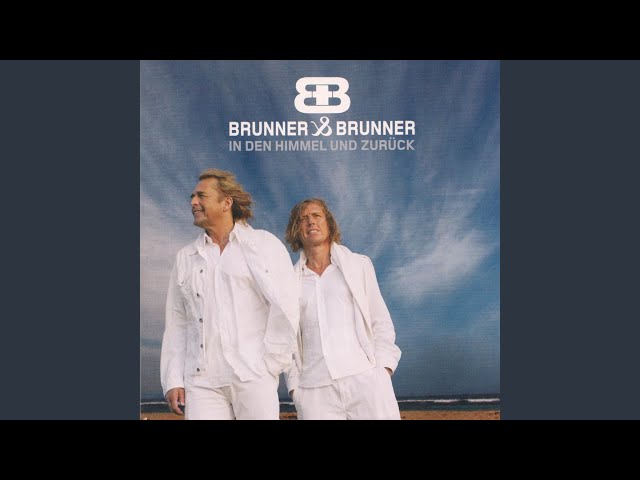 Brunner & Brunner - In den Himmel und zurück