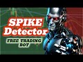 Free boom and crash spike detector