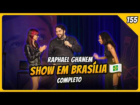 SHOW COMPLETO EM BRASÍLIA! DISTRITO FEDERAL! RAPHAEL GHANEM BATE PAPO COM SOLTEIRAS E CASAIS!