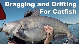 Dragging and Drifting for Catfish - How To Catch Catfish - Tactics