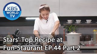 Stars' Top Recipe at Fun-Staurant EP.44 Part 1 | KBS WORLD TV 200908