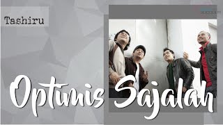 Tashiru -  Optimis Sajalah - ( Video Lirik)