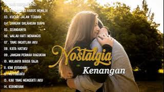Tembang Nostalgia!!!! Lagu Nostalgia Kenangan Terbaik - Penghibur Hati