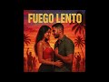 FUEGO LENTO Vol 1 Official Music Audio FUEGO LENTO Vol 1 Official Music Audio