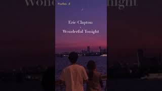 Eric clapton - Wonderful tonight (Cover)