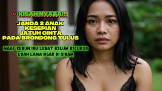 💔 KISAH NYATA!!! Janda 2 Anak Kesepian Jatuh Cinta Pada Brondong Tulus | Cinta Tak Terduga