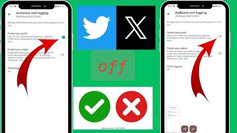 📌 Cách tắt "Bảo vệ bài đăng" trên Twitter (X) | Công khai bài đăng của bạn