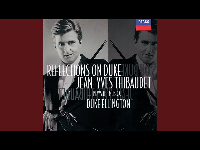 Ellington - The clothed woman : Jean-Yves Thibaudet, piano