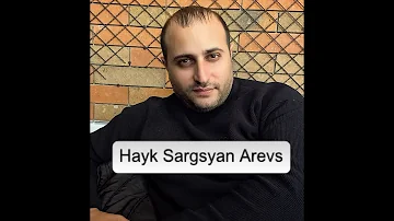 Hayk Sargsyan - Arevs