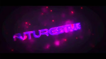 Futurestyle [Intro] ~ by OceanFX