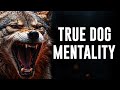 True dog mentality  powerful motivational speech ft freddy fri