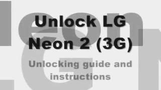 UNLOCK LG NEON 2 - How to Unlock Rogers LG Neon II by Unlock Code