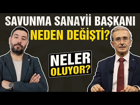 Savunma Sanayii Başkanı'nın Değişmesi Sektörü Olumsuz Etkiler mi? Neler Oluyor?