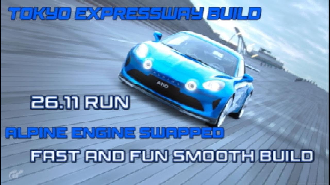 GT7 | 1 55 | Alpine Engine Swapped | Tokyo Expressway Build | - YouTube