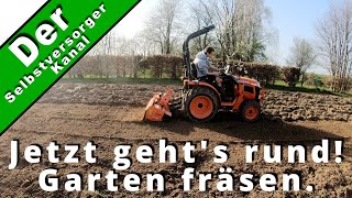 Auf geht's. Die Gartensaison kann beginnen. Garten mit Kubota Traktor fräsen.