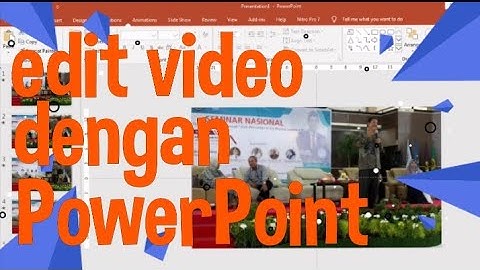 Cara Edit Video Menggunakan PowerPoint | Tutorial PowerPoint