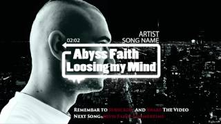 Abyss X Loosing My Mind