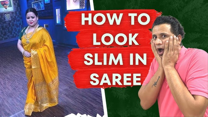 how to look slim in saree when you are fat