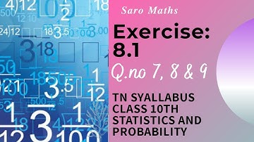 TN Class 10Th Maths Statistics and Probability Exercise: 8.1 Q.no. 7, 8 & 9 #Class10 #saromaths