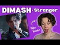 Voice Teacher Reacts - DIMASH - Stranger