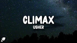 USHER - Climax (Lyrics)