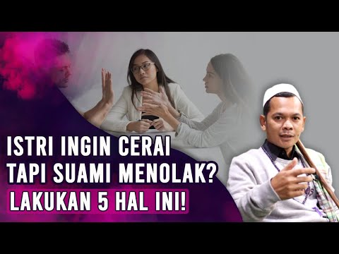 Video: Bagaimana Cara Agar Suami Anda Menceraikan Anda?