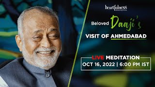 Visit of Ahmedabad | Live Meditation with Daaji | 16th Oct | 6.00 PM IST | Heartfulness