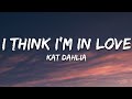 Kat Dahlia - I Think I