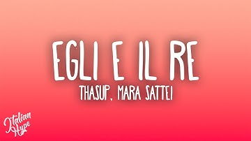 thasup, Mara Sattei - EGLI È IL RE