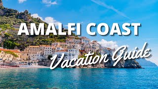 Amalfi Coast Vacation Travel Guide - Things to Do in Amalfi Coast in *2022*