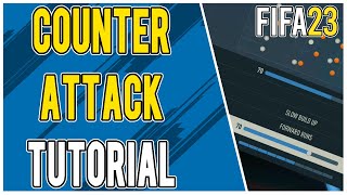 Tips to Make a Successful Counter Attack Tactic in FIFA 23 | Custom Tactics Tutorial