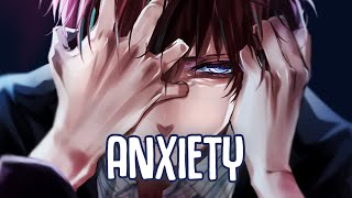 「Nightcore」→ ANXIETY (Lyrics) by conscience (prod. LUCAS QUINN)