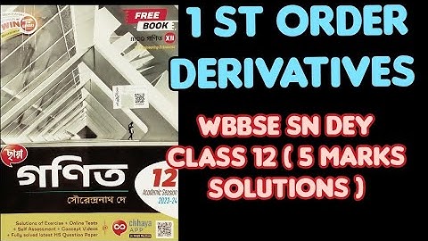 west bengal board class 12 maths # SN DEY#1st Order Derivatives#differentiation #5 marks solutions
