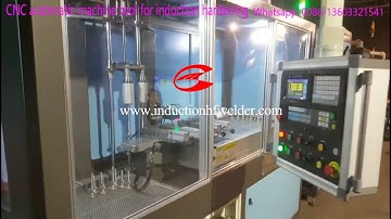 CNC Automatic Machine Tool for Induction Hardening