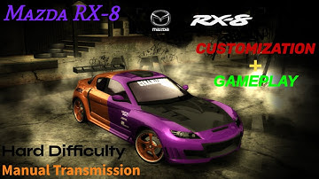 NFS Most Wanted 2005 | Mazda RX-8 | Customization & Gameplay | Hard Difficulty | Manual Transmission