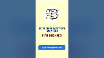 🟡 PSeInt : Algoritmo que muestra la Serie Fibonacci en pseint. #shorts  #pseint #algoritmo