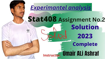 Stat408 Assignment No.2 solution 2023  | Assignment 2 stat408 solution  | #vu #umair