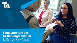 Semesterstart am TA Bildungszentrum – So läuft der erste Tag ab