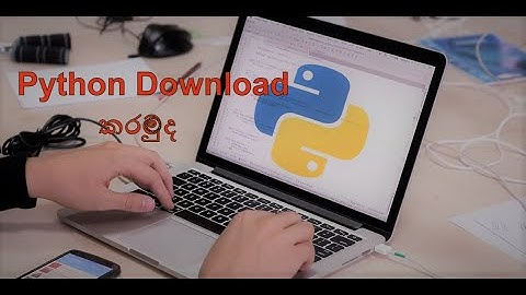 How to Download Python for windows 10 In Sinhala.