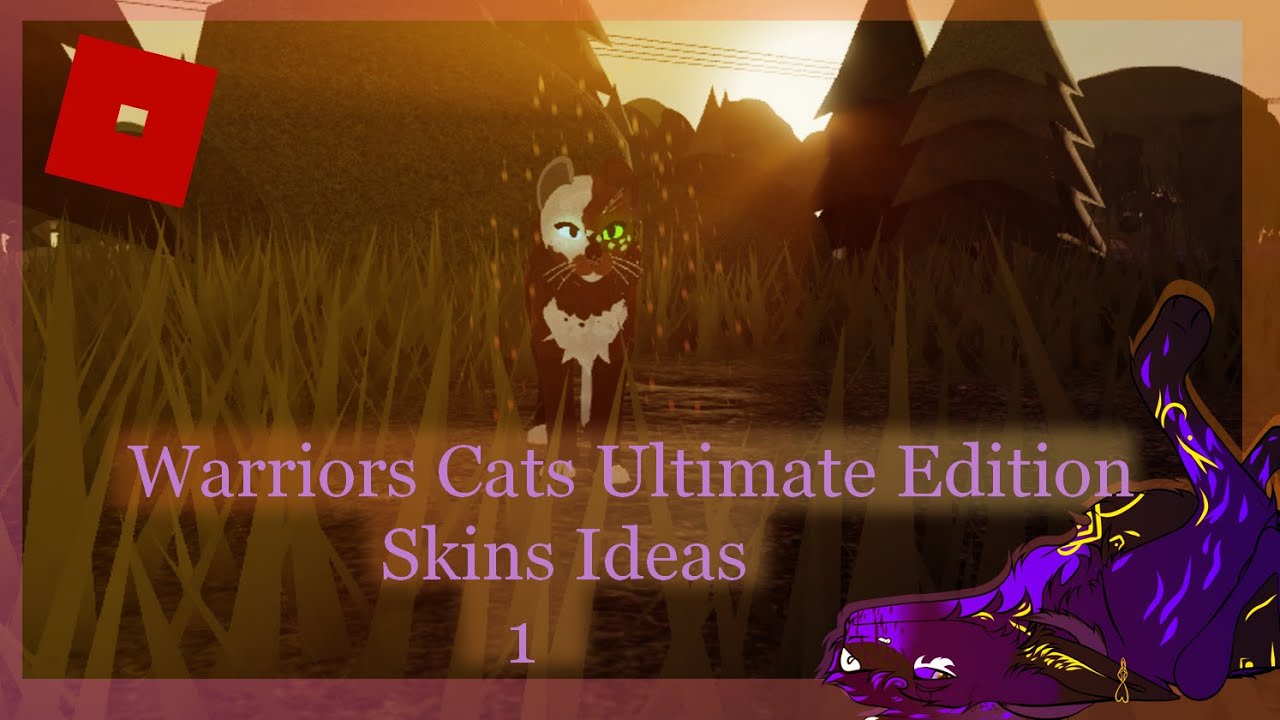 Warriors Cats Ultimate Edition Skin Idea 1 Roblox Youtube - roblox warrior cats ultimate edition beta