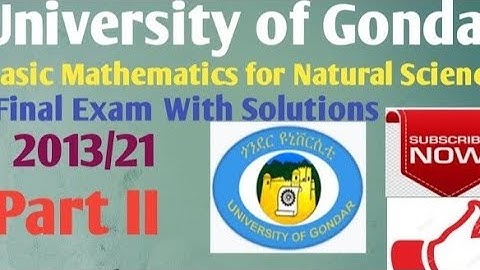 Basic Mathematics for Natural Sciences Final Exam| Gondar University| Part II