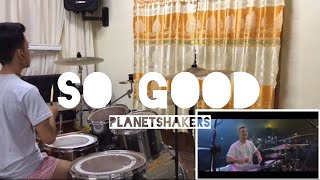 Download Lagu SO GOOD by planetshakers | drum cover | Timothy Rubio MP3